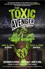 Watch The Toxic Avenger: The Musical M4ufreemovies