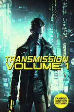 Watch Transmission: Volume 1 M4ufreemovies
