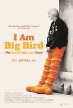 Watch I Am Big Bird: The Caroll Spinney Story M4ufreemovies