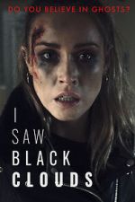 Watch I Saw Black Clouds M4ufreemovies