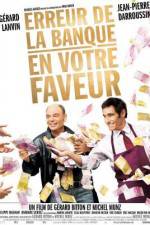 Watch Erreur de la banque en votre faveur M4ufreemovies