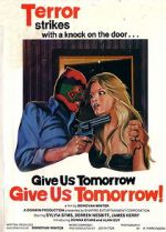 Watch Give Us Tomorrow M4ufreemovies