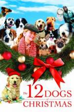 Watch The 12 Dogs of Christmas M4ufreemovies
