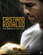 Watch Cristiano Ronaldo: World at His Feet M4ufreemovies