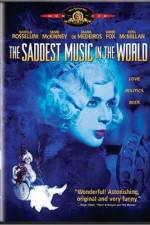 Watch The Saddest Music in the World M4ufreemovies