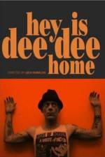 Watch Hey Is Dee Dee Home M4ufreemovies