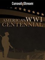 Watch America\'s World War I Centennial (TV Short 2017) M4ufreemovies