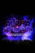 Watch Alpha Squadron M4ufreemovies