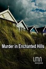 Watch Murder in Enchanted Hills M4ufreemovies