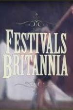 Watch Festivals Britannia M4ufreemovies