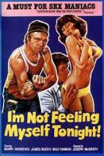 Watch I'm Not Feeling Myself Tonight M4ufreemovies
