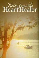 Watch Notes from the Heart Healer M4ufreemovies