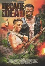 Watch Decade of the Dead M4ufreemovies