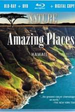 Watch Nature Amazing Places Hawaii M4ufreemovies