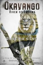 Watch Okavango: River of Dreams - Director's Cut M4ufreemovies