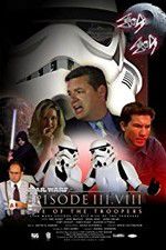 Watch Star Wars: Episode III.VIII: Rise of the Troopers M4ufreemovies