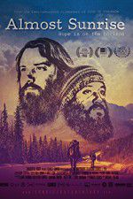 Watch Almost Sunrise M4ufreemovies