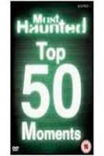 Watch Top 50 'Most Haunted' Moments M4ufreemovies