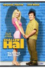 Watch Shallow Hal M4ufreemovies