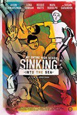 Watch My Entire High School Sinking Into the Sea M4ufreemovies