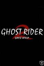 Watch Ghostrider 2: Goes Wild M4ufreemovies
