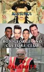 Watch Boy George and Culture Club: Karma to Calamity M4ufreemovies