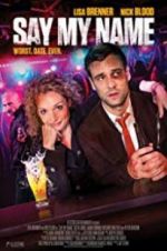 Watch Say My Name M4ufreemovies