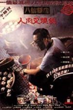 Watch The Eight Immortals Restaurant: The Untold Story M4ufreemovies