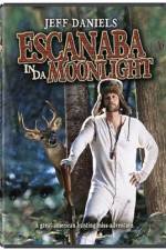 Watch Escanaba in da Moonlight M4ufreemovies