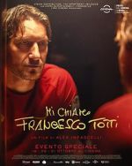 Watch My Name Is Francesco Totti M4ufreemovies