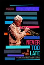 Watch Never Too Late: The Doc Severinsen Story M4ufreemovies