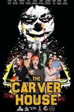 Watch The Carver House M4ufreemovies