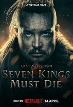 Watch The Last Kingdom: Seven Kings Must Die M4ufreemovies