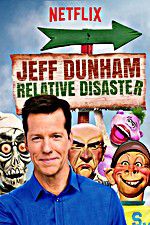 Watch Jeff Dunham: Relative Disaster M4ufreemovies