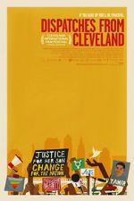 Watch Dispatches from Cleveland M4ufreemovies