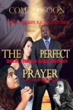 Watch The Perfect Prayer: A Faith Based Film M4ufreemovies