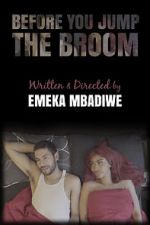 Watch Before You Jump the Broom M4ufreemovies