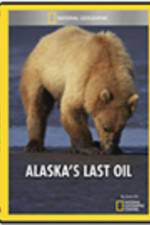 Watch Alaska's Last Oil M4ufreemovies