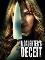 Watch A Daughter\'s Deceit M4ufreemovies