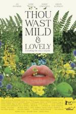 Watch Thou Wast Mild and Lovely M4ufreemovies