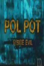 Watch Discovery Channel Pol Pot - Inside Evil M4ufreemovies