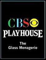 Watch CBS Playhouse: The Glass Menagerie M4ufreemovies