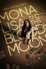 Watch Mona Lisa and the Blood Moon M4ufreemovies