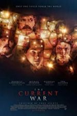 Watch The Current War: Director\'s Cut M4ufreemovies