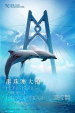 Watch Hong Kong-Zhuhai-Macao Bridge M4ufreemovies