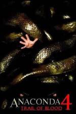 Watch Anaconda 4: Trail of Blood M4ufreemovies