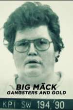 Watch Big MÃ¤ck - Gangster und Gold M4ufreemovies