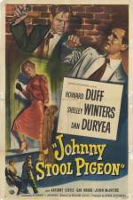 Watch Johnny Stool Pigeon M4ufreemovies