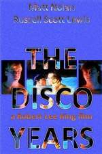 Watch The Disco Years M4ufreemovies