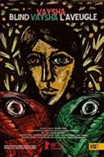 Watch Blind Vaysha M4ufreemovies